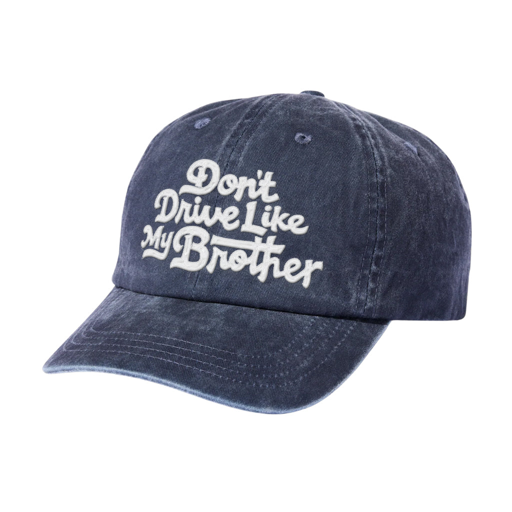 Car Talk: Don't Drive Like My Brother Dad Hat