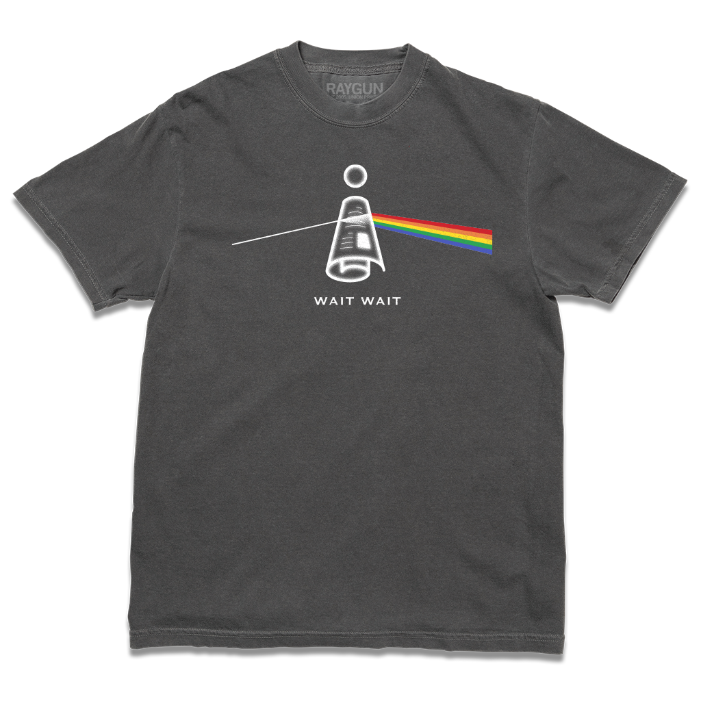 Dark Side of Wait Wait Don't Tell Me Shirt