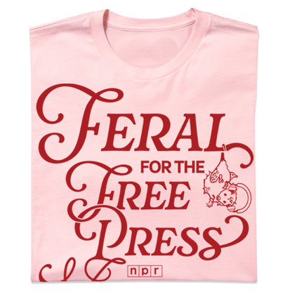 Feral for the Free Press: Valentine's Day Edition Tee