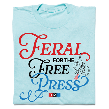 NPR USA Feral for the Free Press Tee
