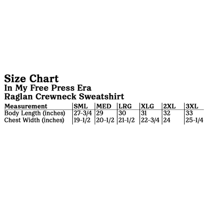 In My Free Press Era Crewneck Sweatshirt