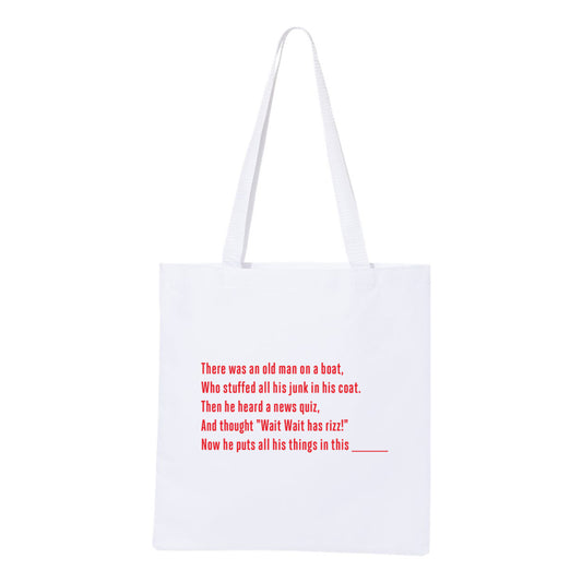 Wait Wait... Don't Tell Me Limerick Tote Bag