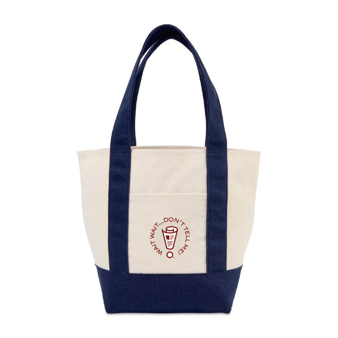 Wait Wait...Don't Tell Me Petite Canvas Tote