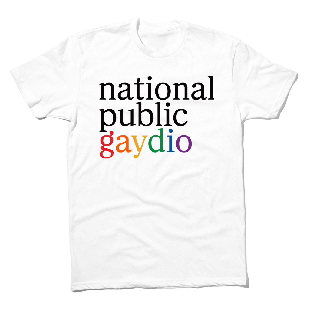 National Public Gaydio Shirt