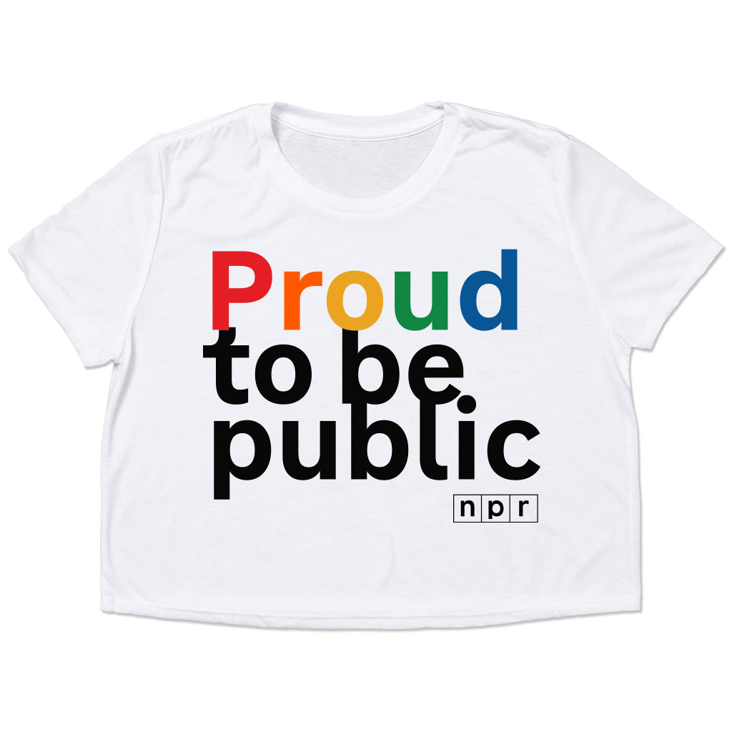NPR Proud to Be Public Crop Top