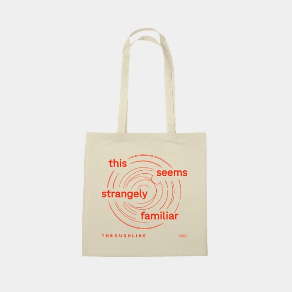 Image of a natural tote bag with a small npr logo on it a throughline design and the script "this seems strangely familiar".