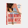 How Women Made Music